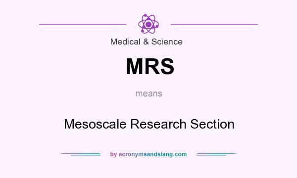 What does MRS mean? It stands for Mesoscale Research Section