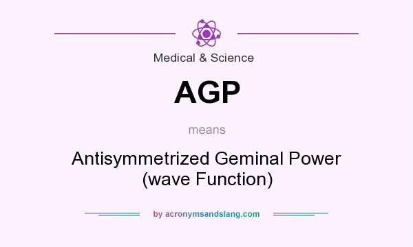 What does AGP mean? It stands for Antisymmetrized Geminal Power (wave Function)