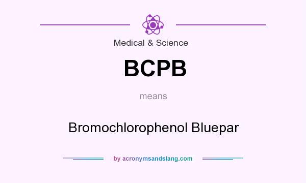 What does BCPB mean? It stands for Bromochlorophenol Bluepar