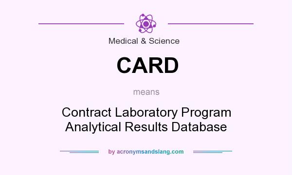 What does CARD mean? It stands for Contract Laboratory Program Analytical Results Database