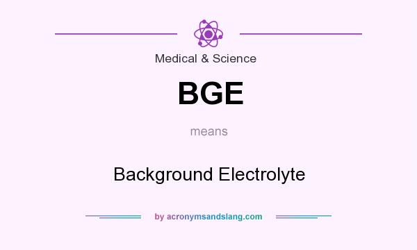 What does BGE mean? It stands for Background Electrolyte