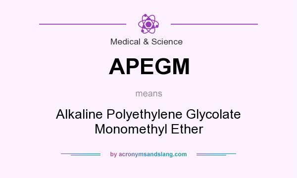 What does APEGM mean? It stands for Alkaline Polyethylene Glycolate Monomethyl Ether