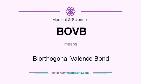 What does BOVB mean? It stands for Biorthogonal Valence Bond