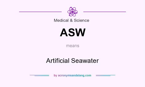 What does ASW mean? It stands for Artificial Seawater