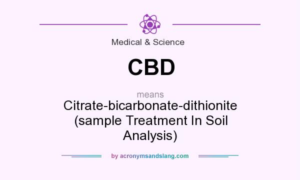 What does CBD mean? It stands for Citrate-bicarbonate-dithionite (sample Treatment In Soil Analysis)