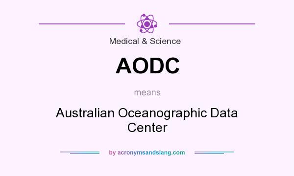 What does AODC mean? It stands for Australian Oceanographic Data Center