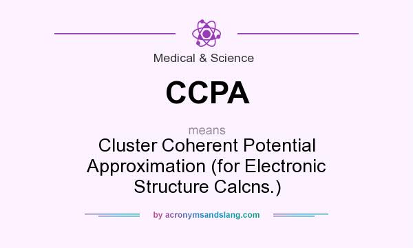 What does CCPA mean? It stands for Cluster Coherent Potential Approximation (for Electronic Structure Calcns.)