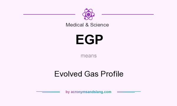 What does EGP mean? It stands for Evolved Gas Profile