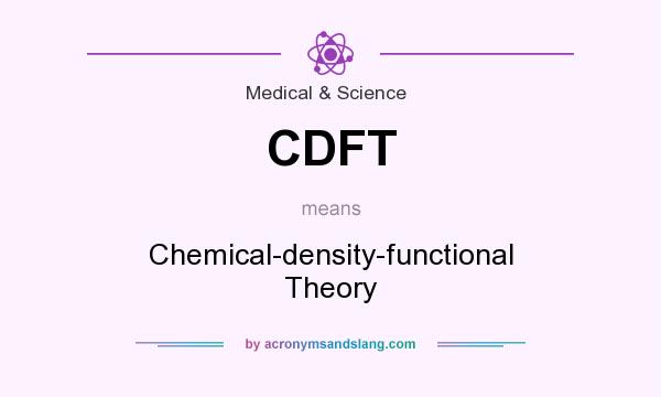 What does CDFT mean? It stands for Chemical-density-functional Theory
