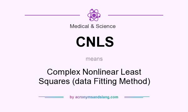 What does CNLS mean? It stands for Complex Nonlinear Least Squares (data Fitting Method)