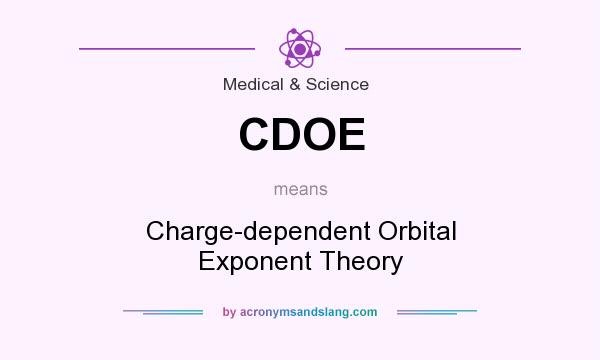 What does CDOE mean? It stands for Charge-dependent Orbital Exponent Theory