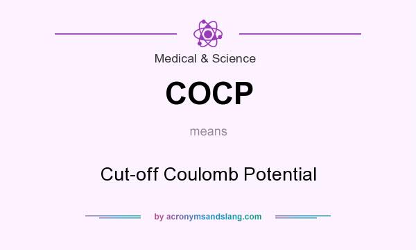 What does COCP mean? It stands for Cut-off Coulomb Potential
