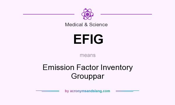 What does EFIG mean? It stands for Emission Factor Inventory Grouppar