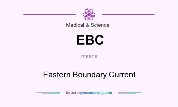 What does EBC mean? It stands for Eastern Boundary Current