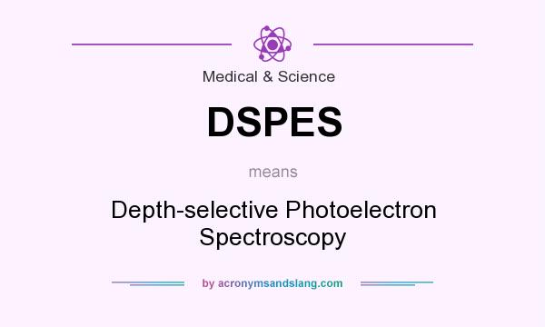 What does DSPES mean? It stands for Depth-selective Photoelectron Spectroscopy