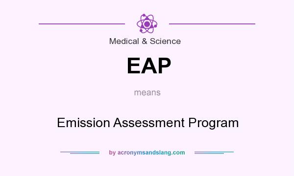 What does EAP mean? It stands for Emission Assessment Program