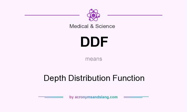 What does DDF mean? It stands for Depth Distribution Function