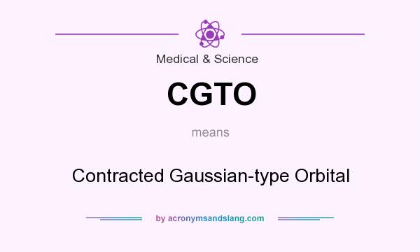 What does CGTO mean? It stands for Contracted Gaussian-type Orbital