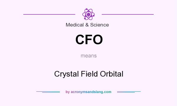 What does CFO mean? It stands for Crystal Field Orbital