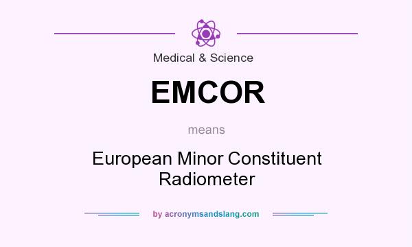 What does EMCOR mean? It stands for European Minor Constituent Radiometer