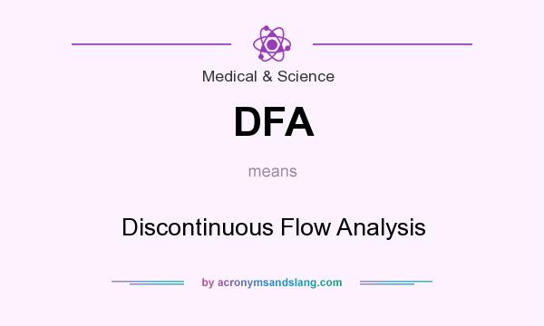 What does DFA mean? It stands for Discontinuous Flow Analysis