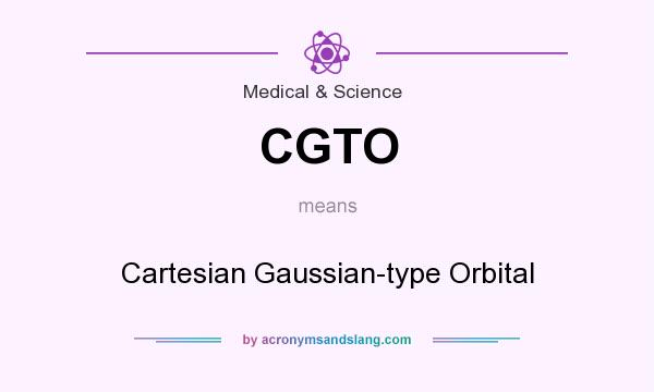 What does CGTO mean? It stands for Cartesian Gaussian-type Orbital