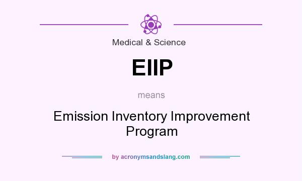 What does EIIP mean? It stands for Emission Inventory Improvement Program