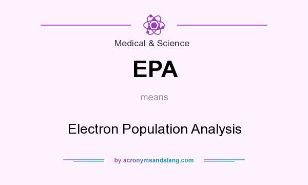 What does EPA mean? It stands for Electron Population Analysis