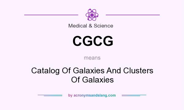 What does CGCG mean? It stands for Catalog Of Galaxies And Clusters Of Galaxies