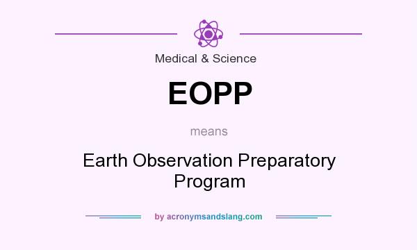What does EOPP mean? It stands for Earth Observation Preparatory Program