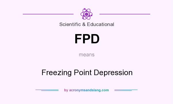What does FPD mean? It stands for Freezing Point Depression