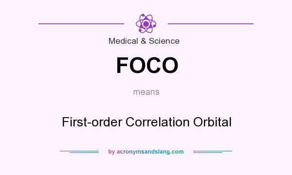 What does FOCO mean? It stands for First-order Correlation Orbital