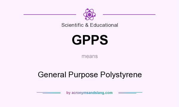 What does GPPS mean? It stands for General Purpose Polystyrene