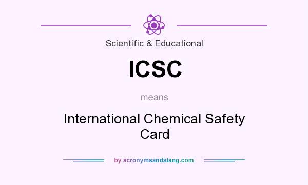 What does ICSC mean? It stands for International Chemical Safety Card