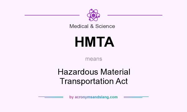 What does HMTA mean? It stands for Hazardous Material Transportation Act
