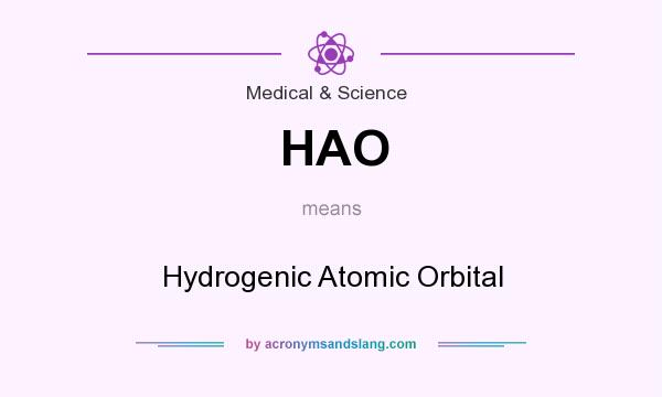 What does HAO mean? It stands for Hydrogenic Atomic Orbital