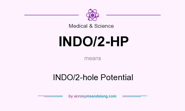 What does INDO/2-HP mean? It stands for INDO/2-hole Potential