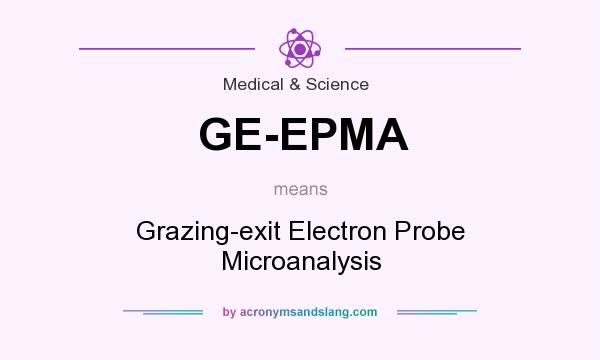 What does GE-EPMA mean? It stands for Grazing-exit Electron Probe Microanalysis