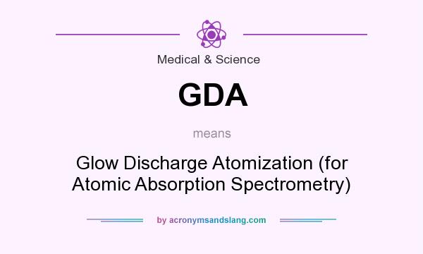 What does GDA mean? It stands for Glow Discharge Atomization (for Atomic Absorption Spectrometry)
