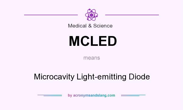 What does MCLED mean? It stands for Microcavity Light-emitting Diode