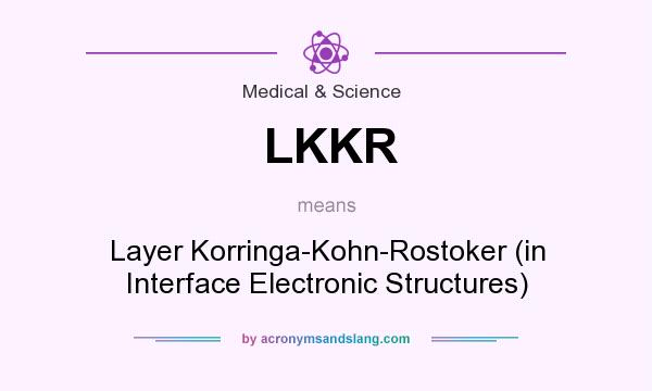 What does LKKR mean? It stands for Layer Korringa-Kohn-Rostoker (in Interface Electronic Structures)