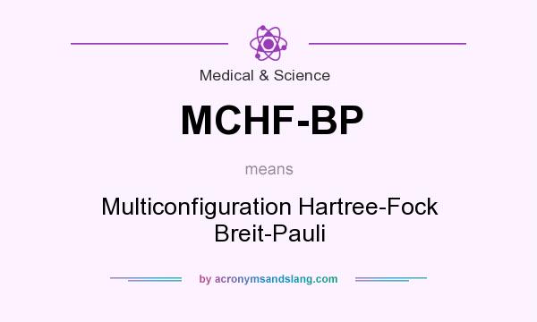 What does MCHF-BP mean? It stands for Multiconfiguration Hartree-Fock Breit-Pauli