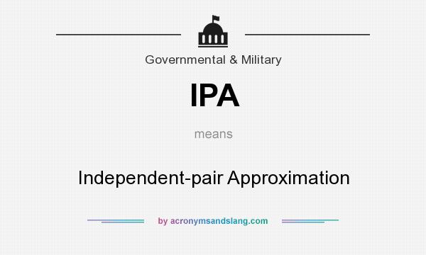 What does IPA mean? It stands for Independent-pair Approximation