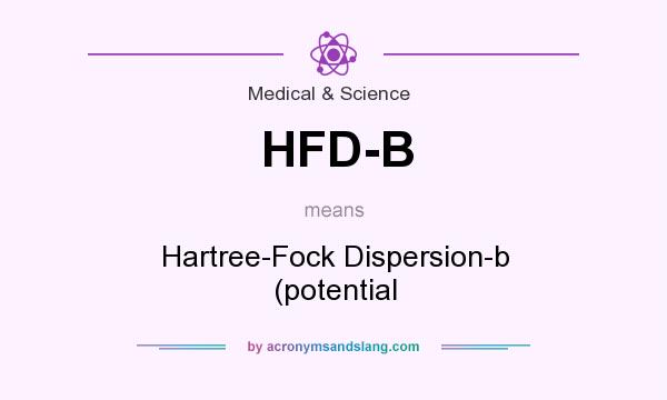 What does HFD-B mean? It stands for Hartree-Fock Dispersion-b (potential