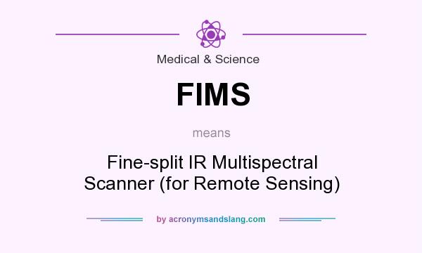 What does FIMS mean? It stands for Fine-split IR Multispectral Scanner (for Remote Sensing)