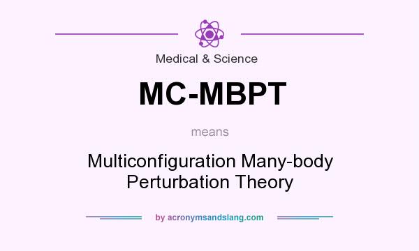 What does MC-MBPT mean? It stands for Multiconfiguration Many-body Perturbation Theory