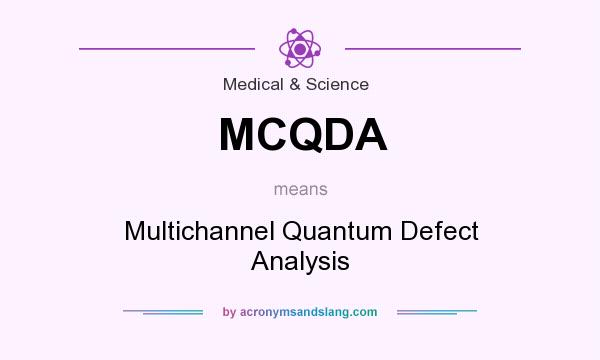 What does MCQDA mean? It stands for Multichannel Quantum Defect Analysis