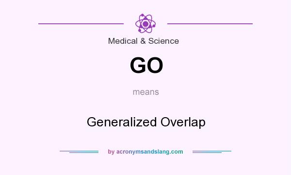 What does GO mean? It stands for Generalized Overlap