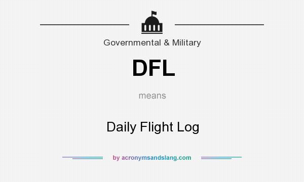 What does DFL mean? It stands for Daily Flight Log