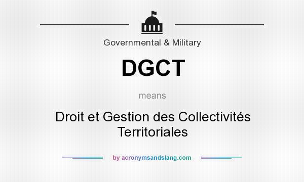 What does DGCT mean? It stands for Droit et Gestion des Collectivités Territoriales